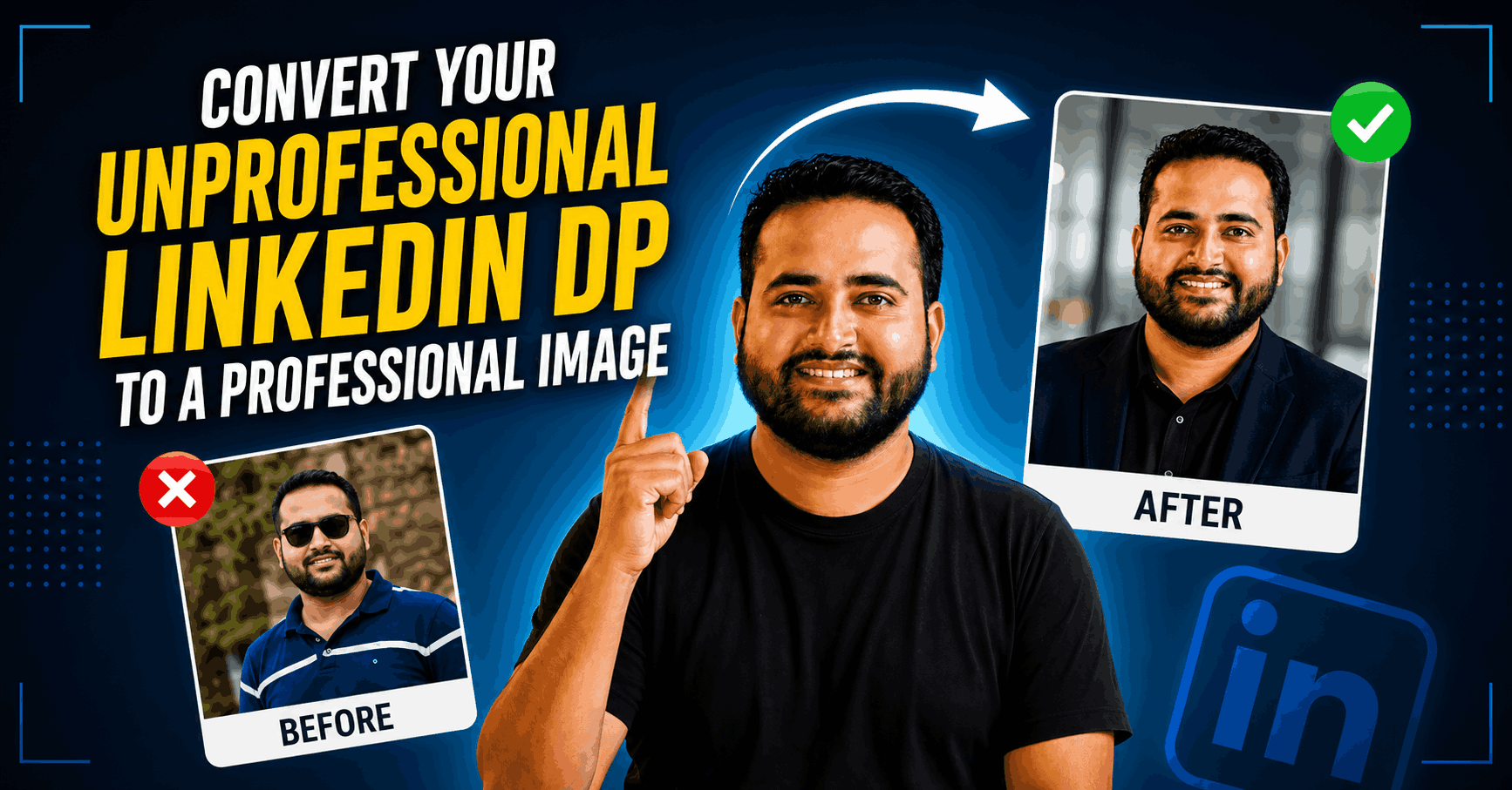 Create a Professional LinkedIn DP