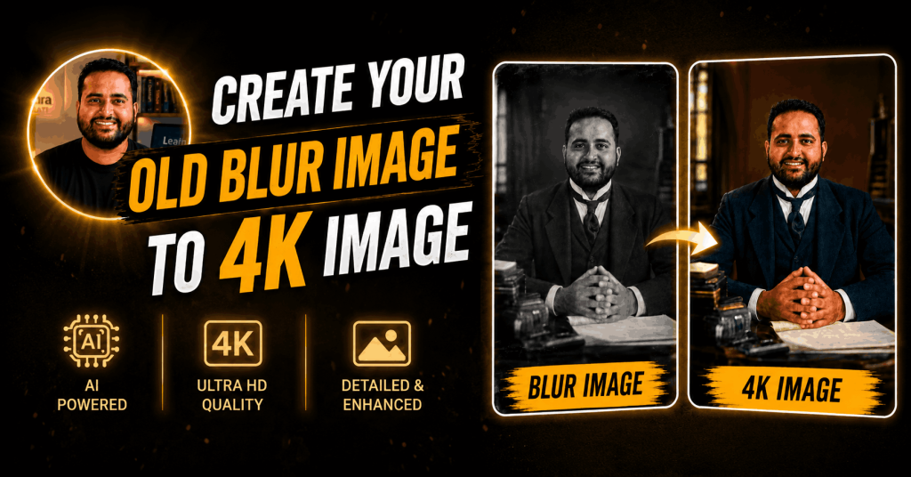Turn Your Old Blur Photo into a 4K Image